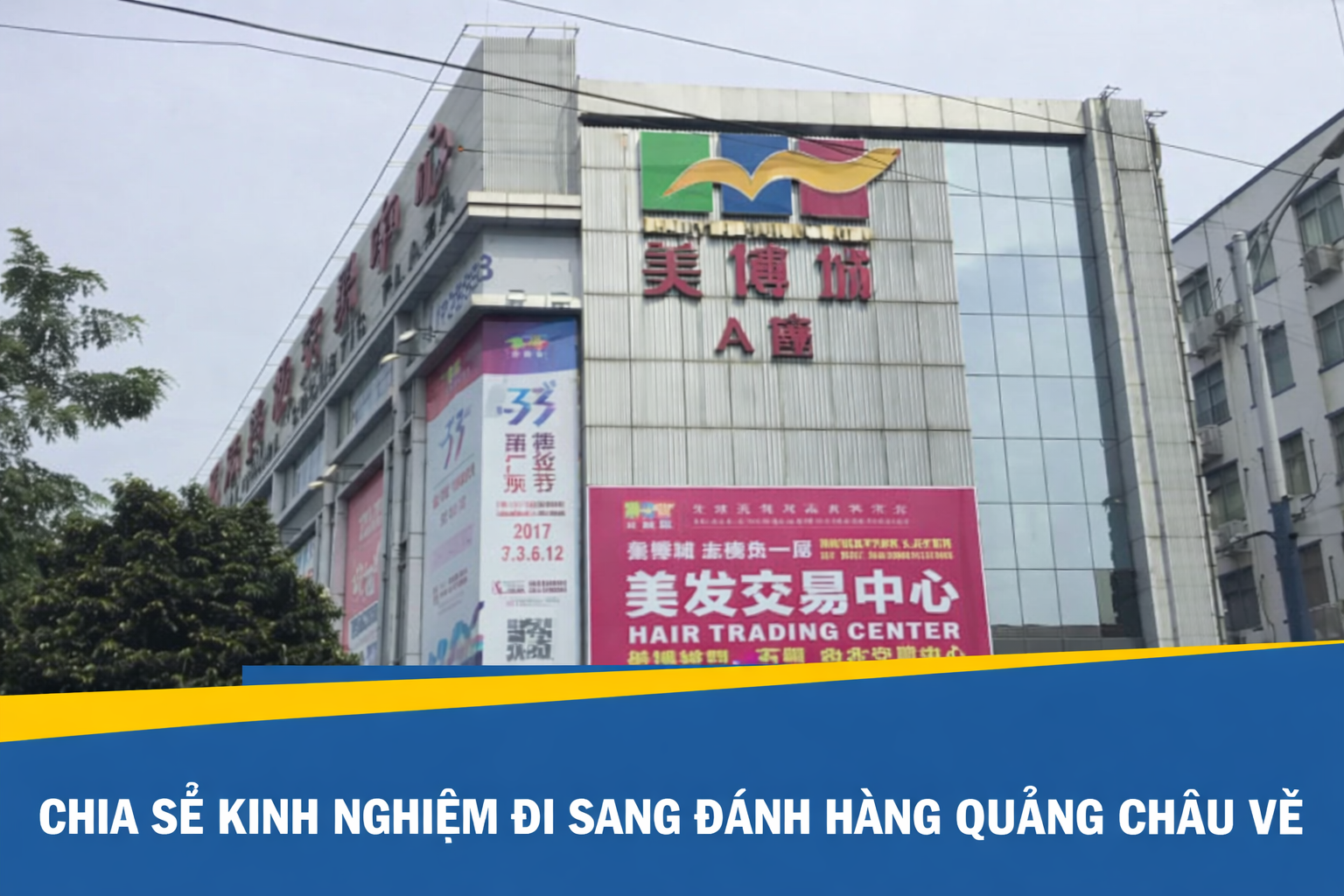 Chia sẻ kinh nghiệm đi sang đánh hàng Quảng Châu về Hà Nội