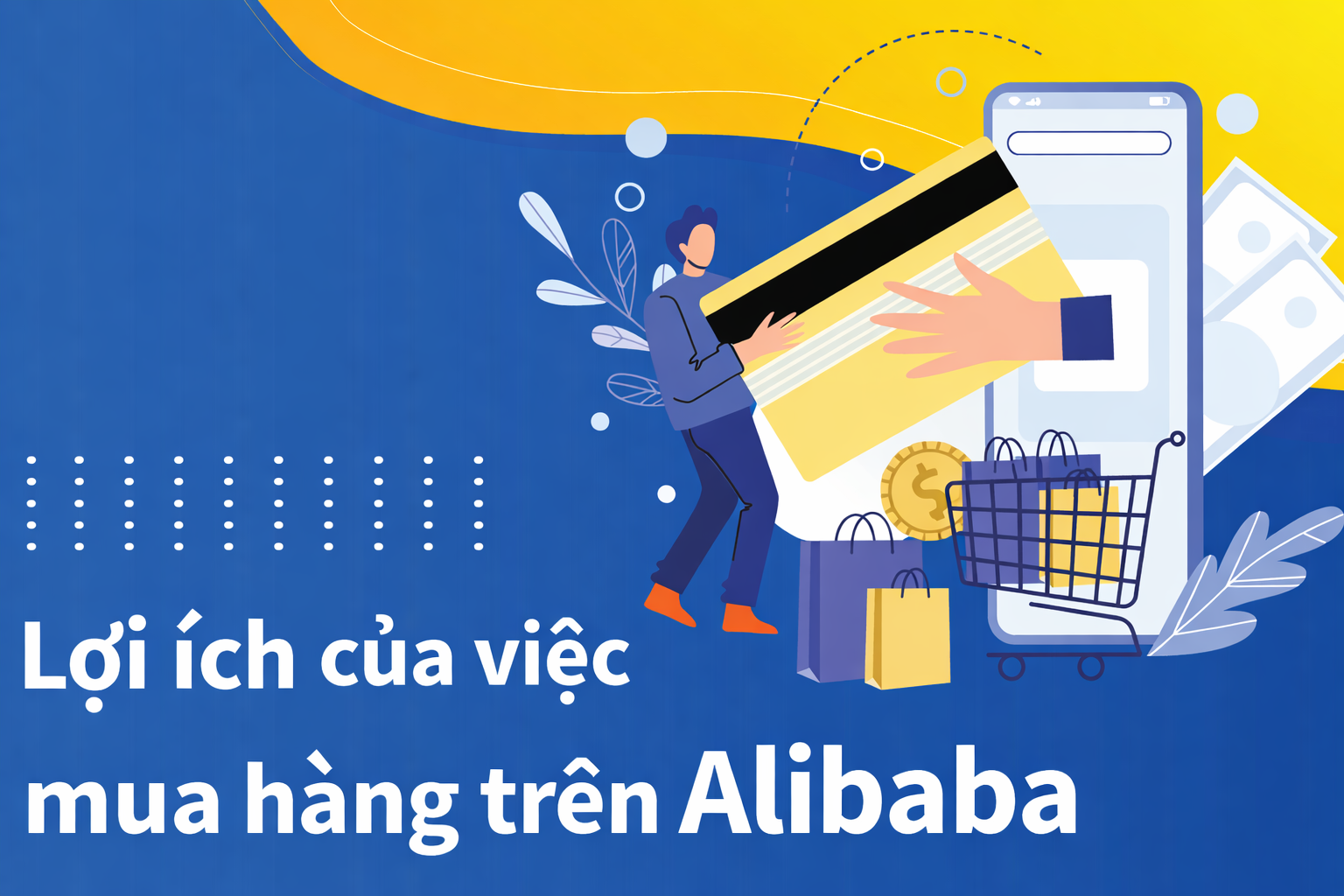 Ưu điểm khi mua hàng trên Alibaba