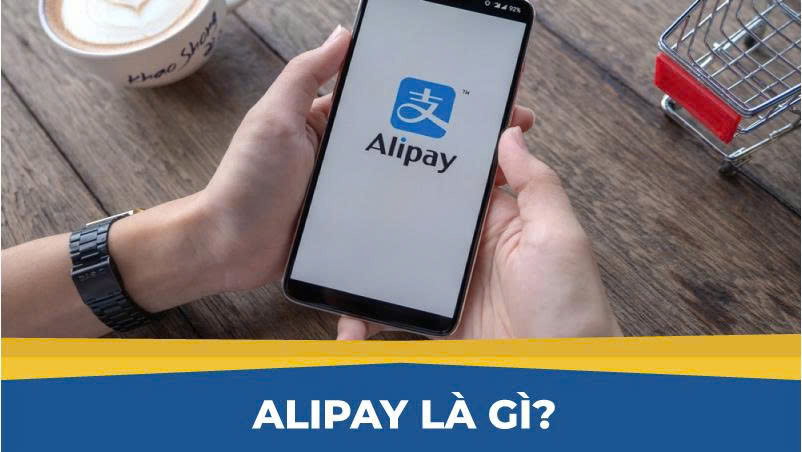 Alipay là gì?