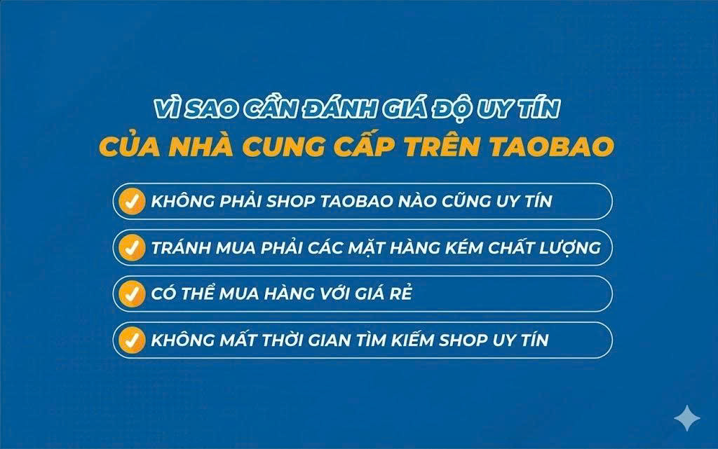 Vì sao cần đánh giá độ uy tín của nhà cung cấp trên Taobao?