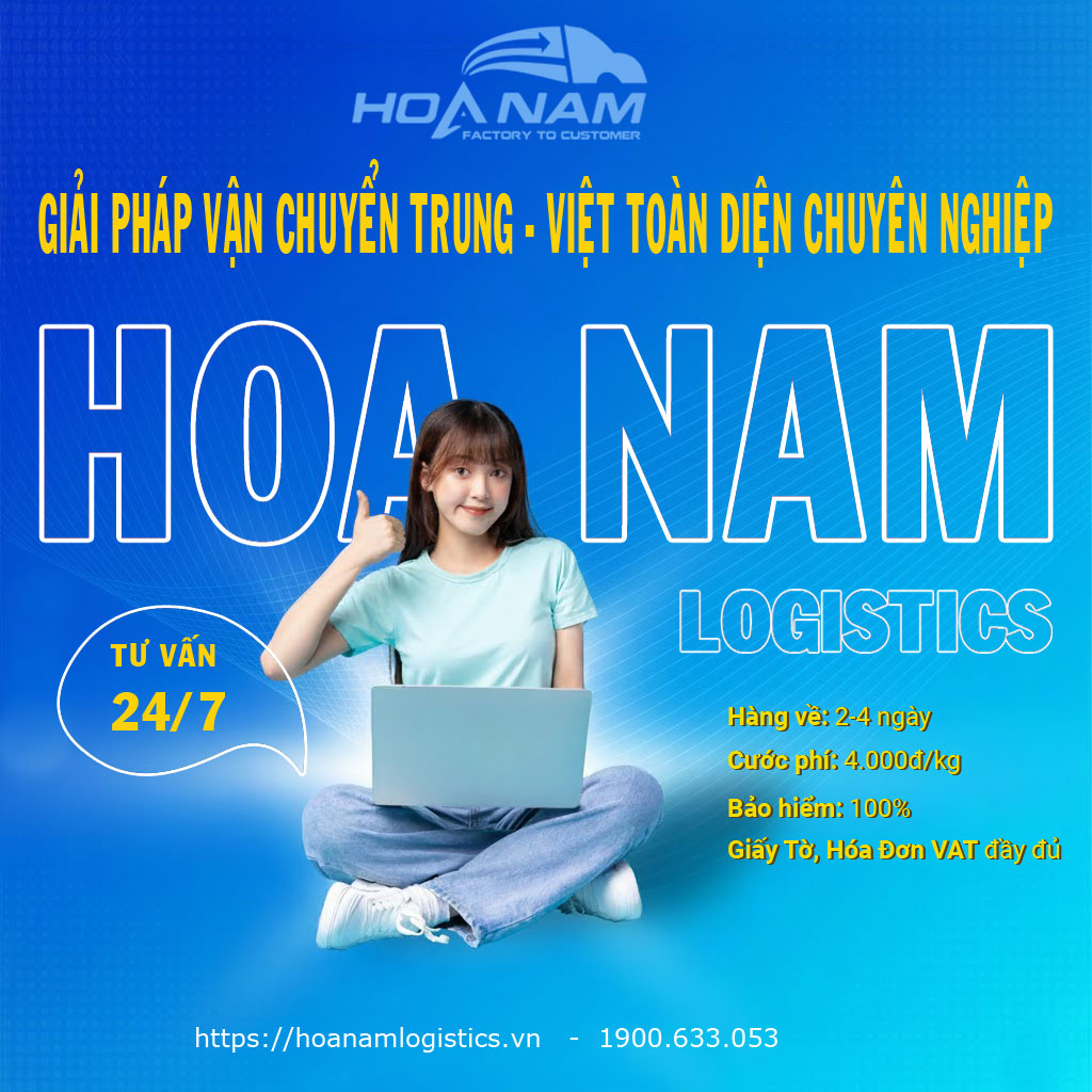 Hoa Nam Logistics - Công Ty Ủy Thác Nhập Khẩu Trung Việt Uy Tín Hàng Đầu Việt Nam