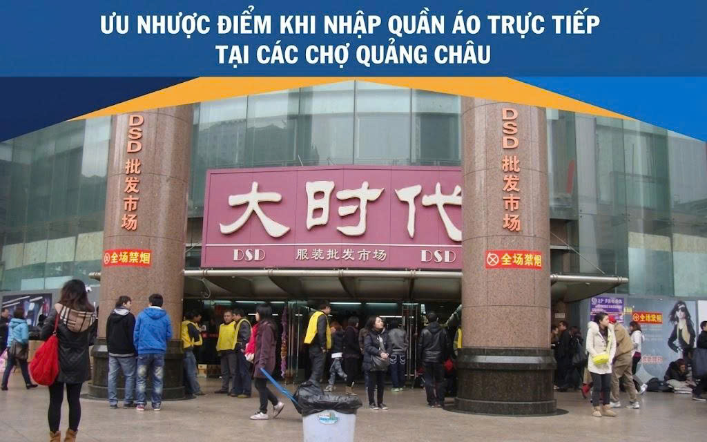 Ưu nhược điểm của cách nhập quần áo trực tiếp tại các chợ Quảng Châu